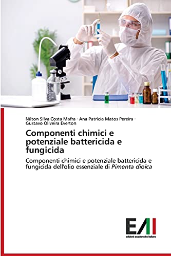 Stock image for Componenti chimici e potenziale battericida e fungicida (Italian Edition) for sale by Lucky's Textbooks