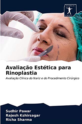 Beispielbild fr Avaliao Esttica para Rinoplastia: Avaliao Clnica do Nariz e do Procedimento Cirrgico (Portuguese Edition) zum Verkauf von Lucky's Textbooks