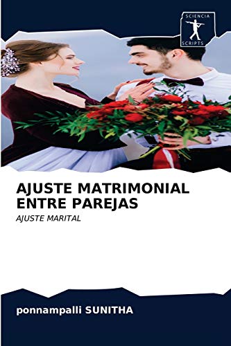 Stock image for AJUSTE MATRIMONIAL ENTRE PAREJAS: AJUSTE MARITAL (Spanish Edition) for sale by Lucky's Textbooks