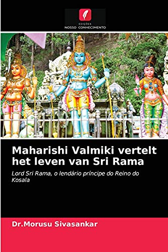 Imagen de archivo de Maharishi Valmiki vertelt het leven van Sri Rama: Lord Sri Rama, o lendrio prncipe do Reino do Kosala (Portuguese Edition) a la venta por Lucky's Textbooks