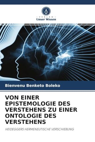VON EINER EPISTEMOLOGIE DES VERSTEHENS ZU EINER ONTOLOGIE DES VERSTEHENS - Bienvenu Benketo Boleko