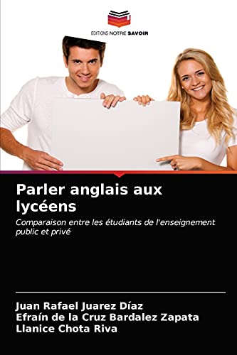 Stock image for Parler anglais aux lycens: Comparaison entre les tudiants de l'enseignement public et priv (French Edition) for sale by Lucky's Textbooks