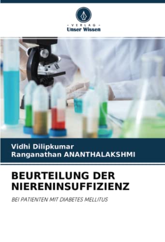Stock image for BEURTEILUNG DER NIERENINSUFFIZIENZ: BEI PATIENTEN MIT DIABETES MELLITUS for sale by WorldofBooks