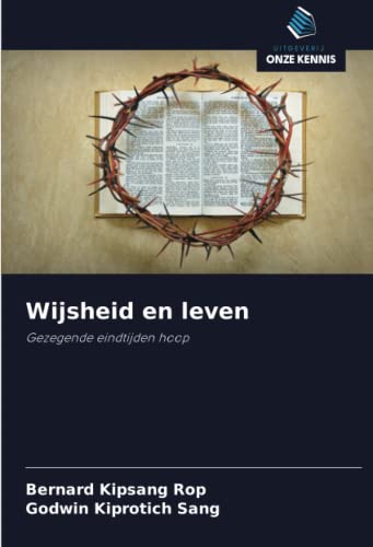 Imagen de archivo de Wijsheid en leven: Gezegende eindtijden hoop (Dutch Edition) a la venta por Lucky's Textbooks