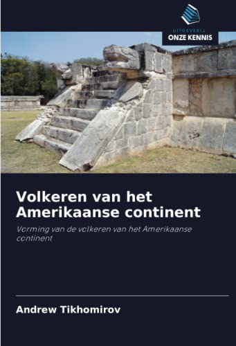 Stock image for Volkeren van het Amerikaanse continent: Vorming van de volkeren van het Amerikaanse continent (Dutch Edition) for sale by Lucky's Textbooks