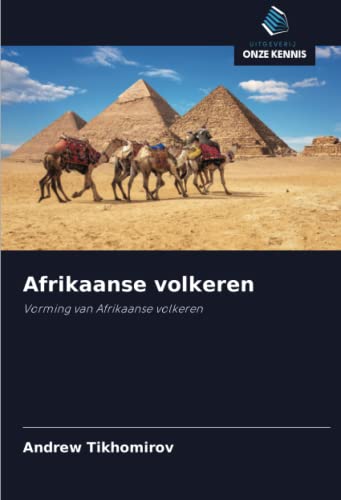 Beispielbild fr Afrikaanse volkeren : Vorming van Afrikaanse volkeren zum Verkauf von Buchpark