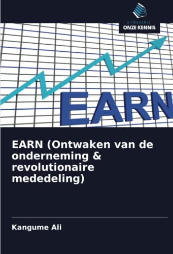 Stock image for EARN (Ontwaken van de onderneming & revolutionaire mededeling) for sale by WorldofBooks
