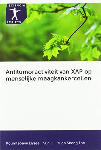 Beispielbild fr Antitumoractiviteit van XAP op menselijke maagkankercellen zum Verkauf von Buchpark