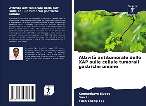 Beispielbild fr Attivit antitumorale dello XAP sulle cellule tumorali gastriche umane zum Verkauf von Buchpark