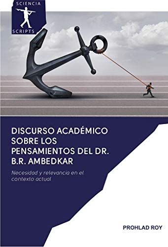 Beispielbild fr Discurso acad mico sobre los pensamientos del Dr. B.R. Ambedkar: Necesidad y relevancia en el contexto actual zum Verkauf von WorldofBooks