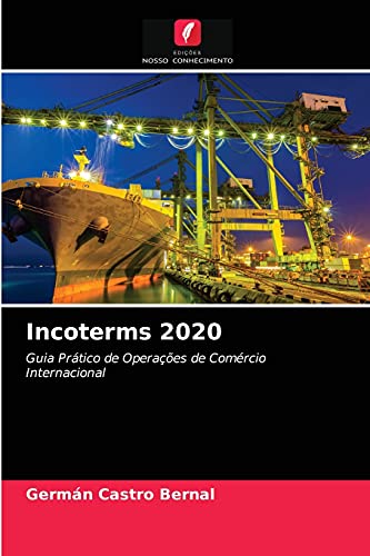 Imagen de archivo de Incoterms 2020: Guia Prtico de Operaes de Comrcio Internacional (Portuguese Edition) a la venta por Lucky's Textbooks