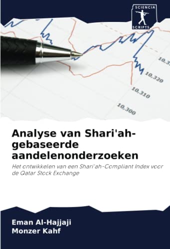 Stock image for Analyse van Shari'ah-gebaseerde aandelenonderzoeken : Het ontwikkelen van een Shari'ah-Compliant Index voor de Qatar Stock Exchange for sale by Buchpark