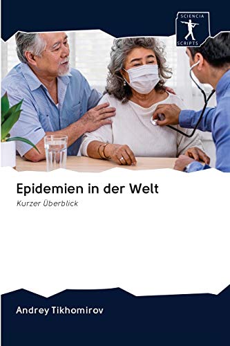 Stock image for Epidemien in der Welt: Kurzer berblick (German Edition) for sale by Lucky's Textbooks