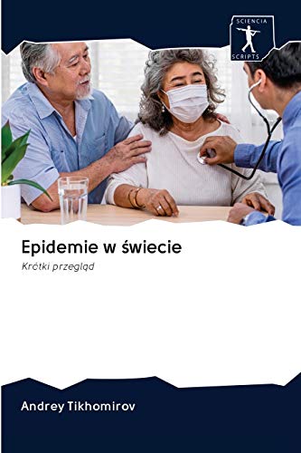 Stock image for Epidemie w ?wiecie: Krtki przegl?d (Polish Edition) for sale by Lucky's Textbooks