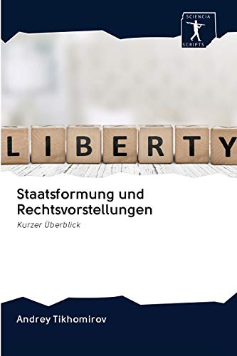 Beispielbild fr Staatsformung und Rechtsvorstellungen: Kurzer berblick (German Edition) zum Verkauf von Lucky's Textbooks