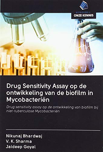 Stock image for Drug Sensitivity Assay op de ontwikkeling van de biofilm in Mycobacterin Drug sensitivity assay op de ontwikkeling van biofilm bij niettuberculose Mycobacterin for sale by PBShop.store US