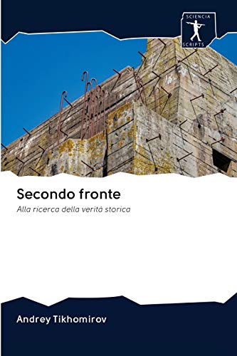 Stock image for Secondo fronte: Alla ricerca della verit storica (Italian Edition) for sale by Lucky's Textbooks