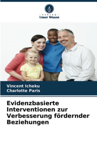 Imagen de archivo de Evidenzbasierte Interventionen zur Verbesserung frdernder Beziehungen (German Edition) a la venta por Lucky's Textbooks