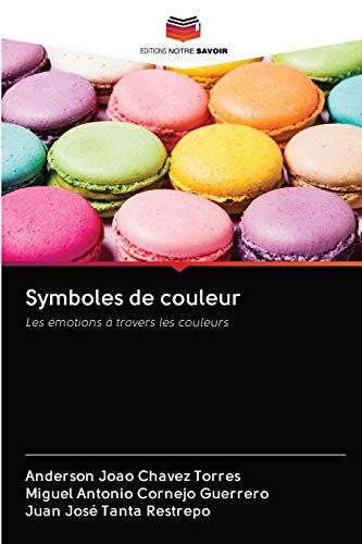 Imagen de archivo de Symboles de couleur: Les motions  travers les couleurs (French Edition) a la venta por Lucky's Textbooks