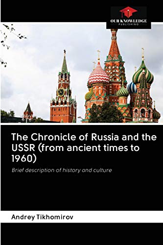 Beispielbild fr The Chronicle of Russia and the USSR (from ancient times to 1960): Brief description of history and culture zum Verkauf von Lucky's Textbooks