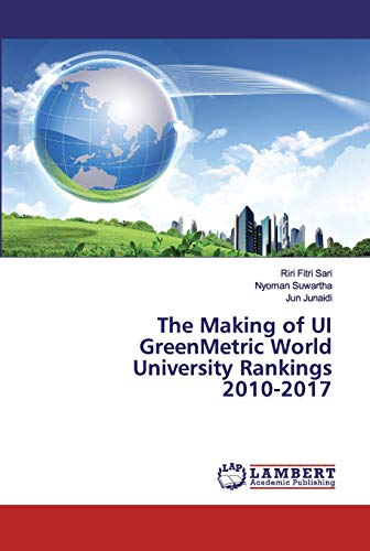 Beispielbild fr The Making of UI GreenMetric World University Rankings 2010-2017 zum Verkauf von Lucky's Textbooks