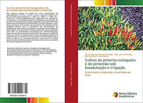 9786202029674: Cultivo da pimenta-malagueta e do pimento sob bioadubao e irrigao: Crescimento, produo e qualidade do fruto