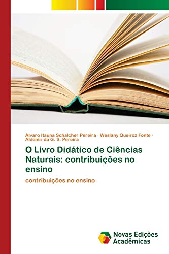 Stock image for O Livro Didtico de Cincias Naturais: contribuies no ensino: contribuies no ensino (Portuguese Edition) for sale by Lucky's Textbooks