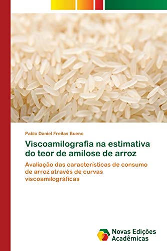 Stock image for Viscoamilografia na estimativa do teor de amilose de arroz for sale by Chiron Media