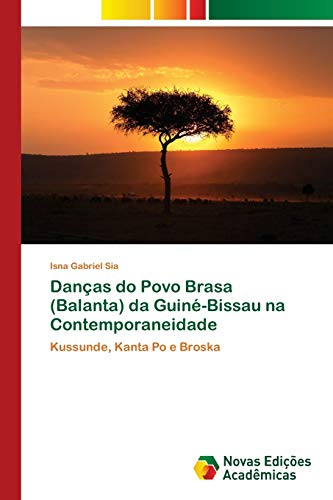 Stock image for Dancas do Povo Brasa (Balanta) da Guine-Bissau na Contemporaneidade for sale by Chiron Media