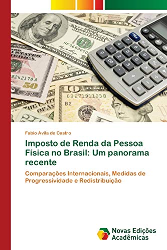 Stock image for Imposto de Renda da Pessoa Fsica no Brasil: Um panorama recente (Portuguese Edition) for sale by Lucky's Textbooks