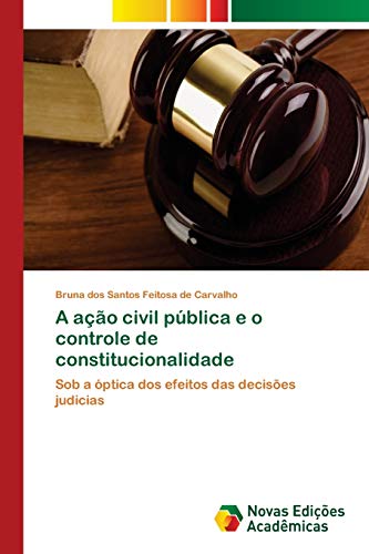 Stock image for A acao civil publica e o controle de constitucionalidade for sale by Chiron Media