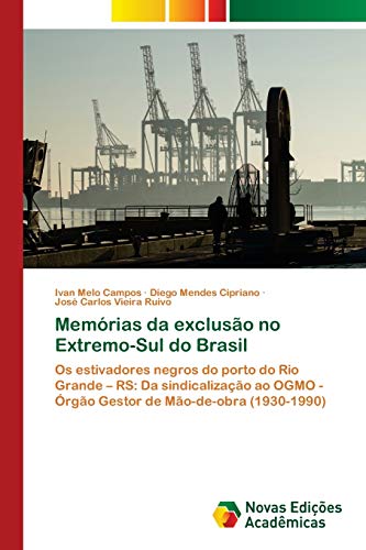 Beispielbild fr Memrias da excluso no Extremo-Sul do Brasil (Portuguese Edition) zum Verkauf von Lucky's Textbooks