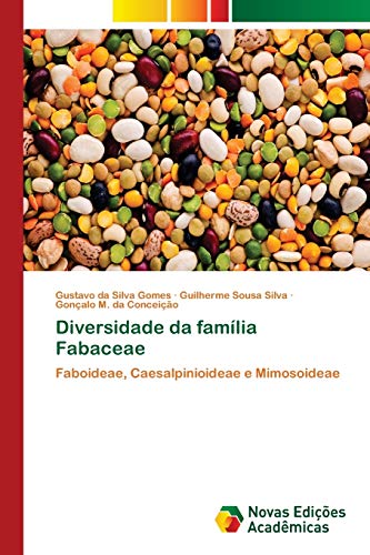 9786202042475: Diversidade da famlia Fabaceae: Faboideae, Caesalpinioideae e Mimosoideae