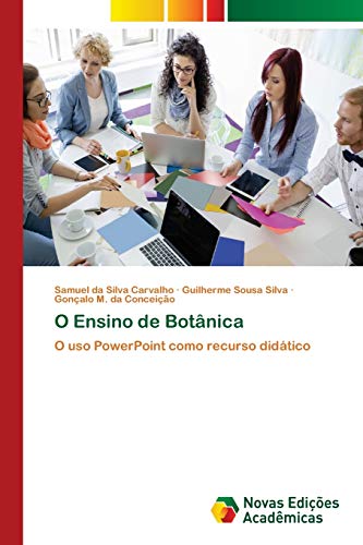 Imagen de archivo de O Ensino de Botnica: O uso PowerPoint como recurso didtico (Portuguese Edition) a la venta por Lucky's Textbooks