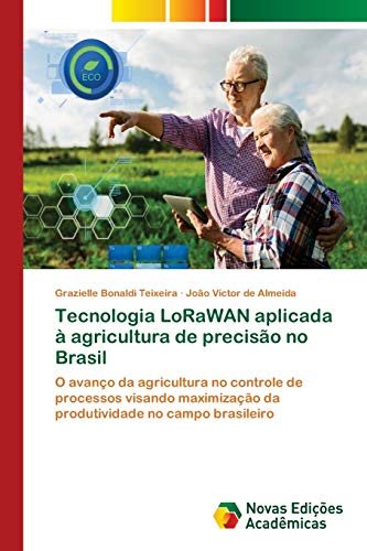 Beispielbild fr Tecnologia LoRaWAN aplicada  agricultura de preciso no Brasil (Portuguese Edition) zum Verkauf von Lucky's Textbooks