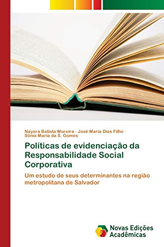 Stock image for Polticas de evidenciao da Responsabilidade Social Corporativa: Um estudo de seus determinantes na regio metropolitana de Salvador (Portuguese Edition) for sale by Lucky's Textbooks