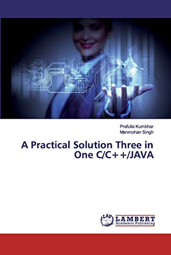 9786202050470: A Practical Solution Three in One C/C++/JAVA