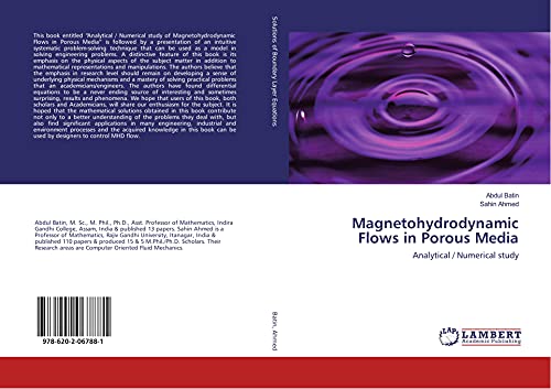 9786202067881: Magnetohydrodynamic Flows in Porous Media: Analytical / Numerical study