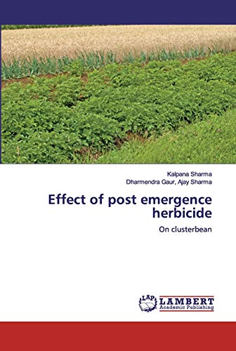 Beispielbild fr Effect of post emergence herbicide : On clusterbean zum Verkauf von Buchpark