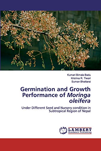 Stock image for Germination and Growth Performance of Moringa oleifera for sale by Lucky's Textbooks