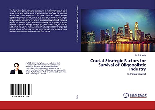 9786202092746: Crucial Strategic Factors for Survival of Oligopolistic Industry: In Indian Context