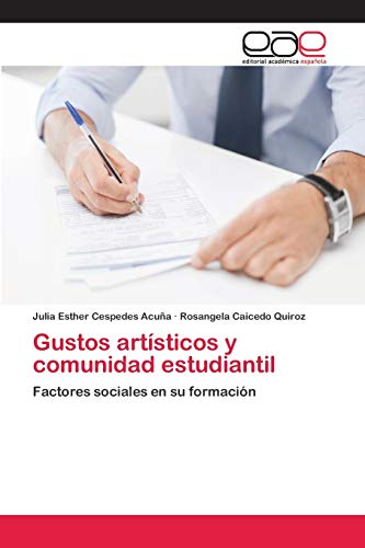 Imagen de archivo de Gustos artsticos y comunidad estudiantil: Factores sociales en su formacin (Spanish Edition) a la venta por Lucky's Textbooks