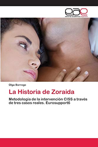 9786202101530: La Historia de Zoraida: Metodologa de la intervencin CISS a travs de tres casos reales. Eurosupport6