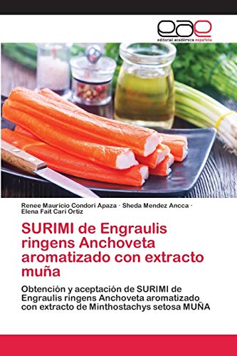 Stock image for SURIMI de Engraulis ringens Anchoveta aromatizado con extracto mua (Spanish Edition) for sale by Lucky's Textbooks