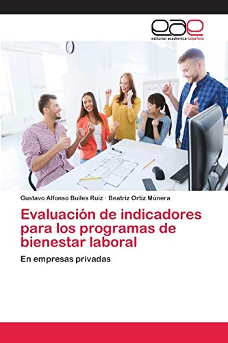 Stock image for Evaluacin de indicadores para los programas de bienestar laboral -Language: spanish for sale by GreatBookPrices