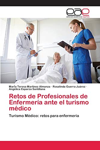 Stock image for Retos de Profesionales de Enfermeria ante el turismo medico for sale by Chiron Media