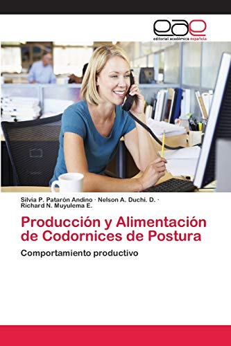 9786202107389: Produccin y Alimentacin de Codornices de Postura: Comportamiento productivo