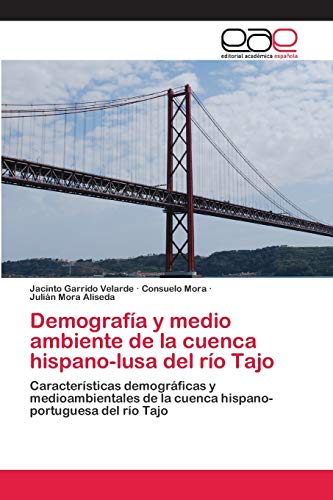 Imagen de archivo de Demografia y medio ambiente de la cuenca hispano-lusa del rio Tajo (Paperback) a la venta por The Book Depository
