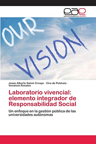 Imagen de archivo de Laboratorio vivencial: elemento integrador de Responsabilidad Social (Spanish Edition) a la venta por Lucky's Textbooks