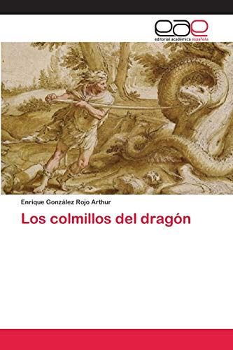 Imagen de archivo de Los colmillos del dragn (Spanish Edition) a la venta por Lucky's Textbooks